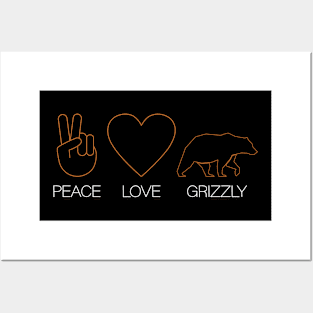 Peace - Love - Grizzly - Grizzly Bear Posters and Art
